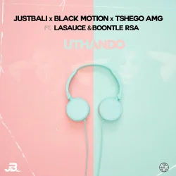 JustBali - Uthando (feat. Black Motion, Boontle RSA, Tshego AMG & Lasauce)