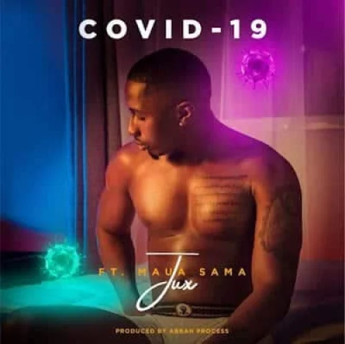 Jux - 19 (feat. Maua Sama & Covid)