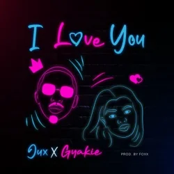 Jux - I Love You (feat. Gyakie)