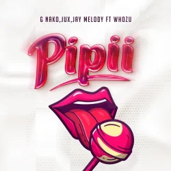 Jux - Pipii (feat. Jay Melody & Whozu)
