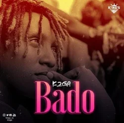 K2ga - Bado