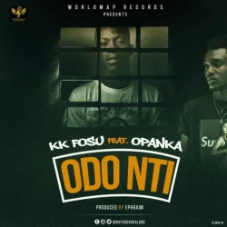 KK Fosu - Odo Nti (feat. Opanka)