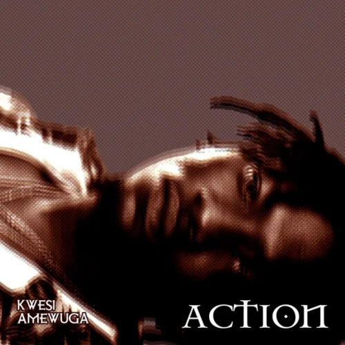KWESI AMEWUGA - Action
