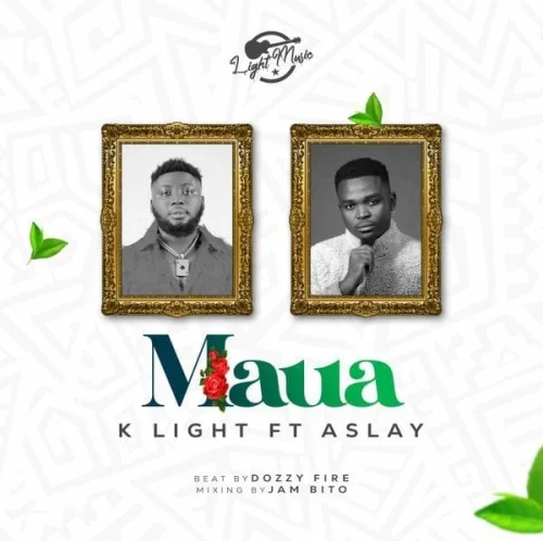 K Light - Maua L DarMuziki.Com (feat. Aslay)