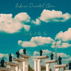 Kabusa Oriental Choir - Lonely At The Top