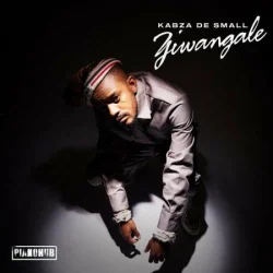 Kabza De Small - Kabza