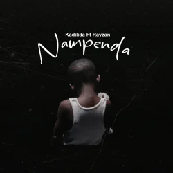 Kadilida - Nampenda (feat. Rayzan)
