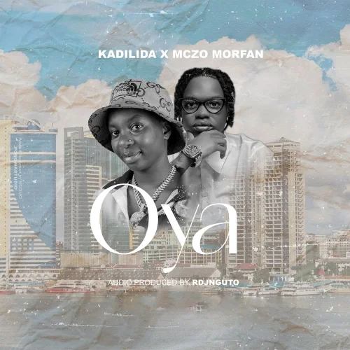 Kadilida - OYA (feat. Mczo Morfan)
