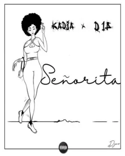 Kadja - Senorita (