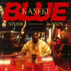Kaneki - Blue (feat. Ninho & Naps)