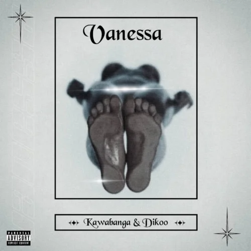 Kawabanga - Vanessa (feat. Dikoo)