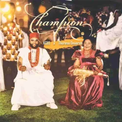 Kcee - Champion (feat. Theresa Onuorah)