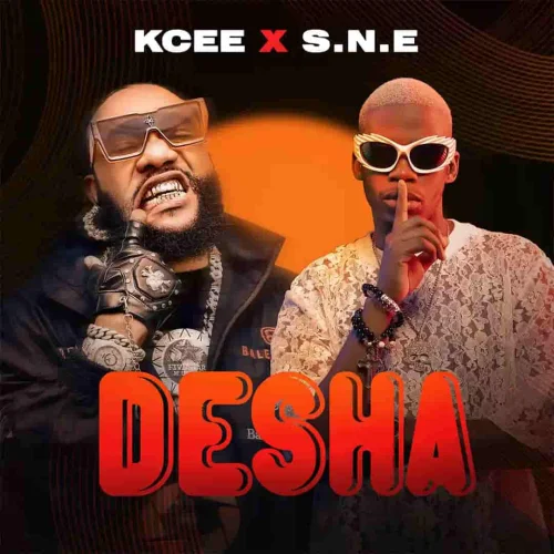 Kcee - Desha (feat. S.N.E)
