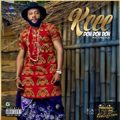 Kcee - Doh Doh Doh