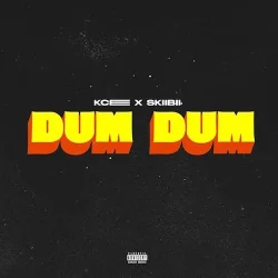 Kcee - Dum Dum