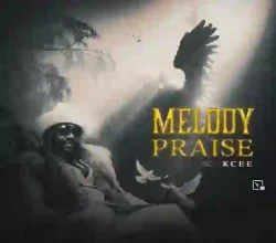 Kcee - Melody Praise