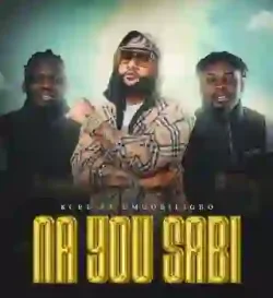 Kcee - Na You Sabi (feat. Umu Obiligbo)