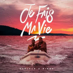 KeBlack - Je Fais Ma Vie (feat. Ninho)