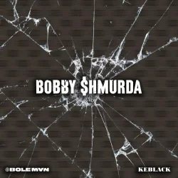 Keblack - Bobby Shmurda