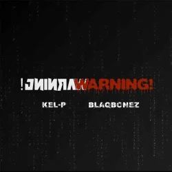 Kel-P - Warning!