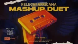 Kelechi Africana - Mashup (Verse 2 Challenge)