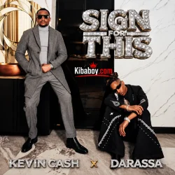 Kevin Cash - Sign For This (feat. Darassa & Sign For This)