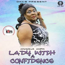 Khadija Kopa - Lady (feat. A Confidence)