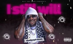 Khaligraph Jones - I Still Will (Will Freestyle)