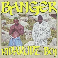 Kida Kudz - Banger