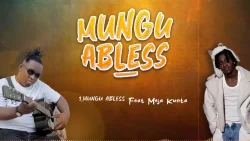 Kidene Fighter - Mungu Abless (feat. Meja Kunta)