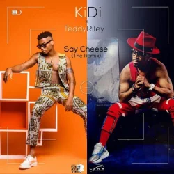 Kidi - Say Cheese (The Remix)
