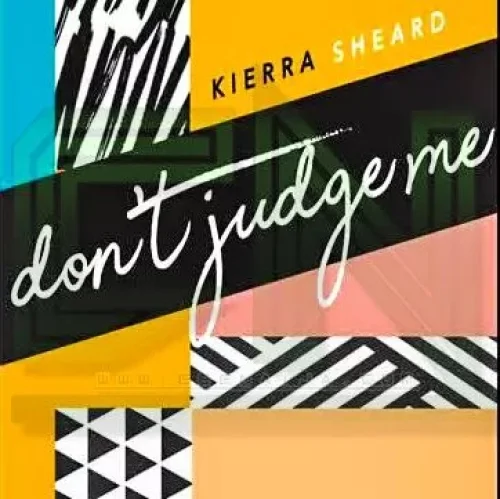 Kierra Sheard - Don't Judge Me
