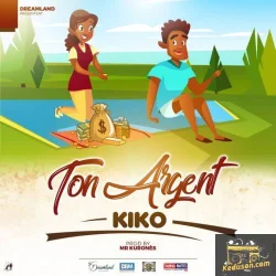 Kiko - Ton Argent