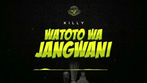 Killy - Watoto Wa Jangwani