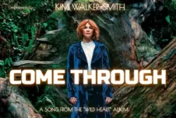 Kim Walker-Smith - Come Through