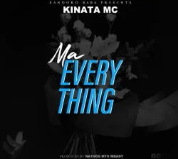 Kinata Mc - Ma Everything