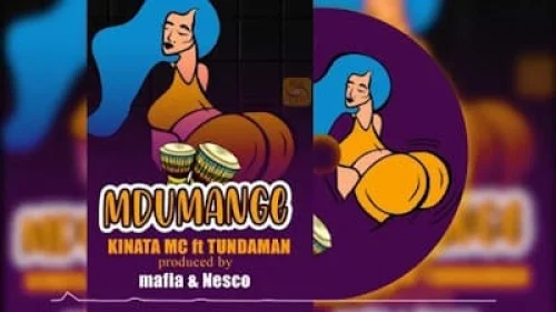 Kinata Mc - Mdumange (feat. Tunda Man)