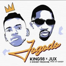 King 98 - JOGODO (feat. Jux & Sheby Medicine)