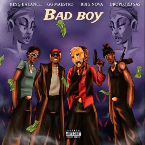 King Balance - Bad Boy (feat. GG Maestro, BBig Bova & Droplord SAS)