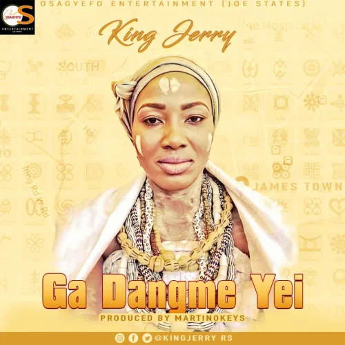 King Jerry - Ga Dangme Yei
