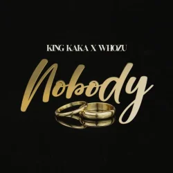King Kaka - Nobody (feat. Whozu)