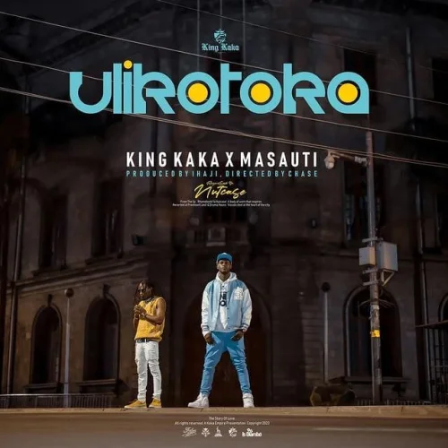 King Kaka - Ulikotoka (feat. Masauti)