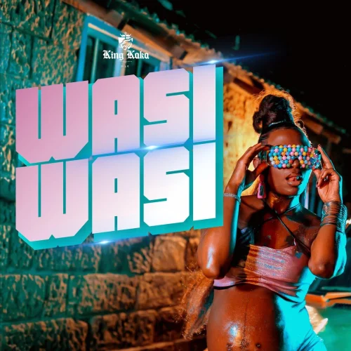 King Kaka - Wasi Wasi