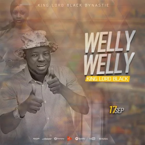 King Lord Black - Welly Welly