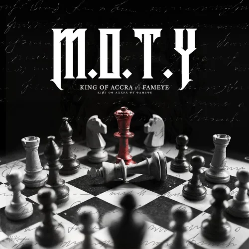 King Of Accra - M.O.T.Y. (feat. Fameye)