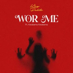 King Paluta - Wor Me (feat. Kwabena Kwabena)