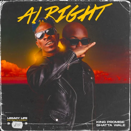 King Promise - Alright (feat. Shatta Wale)