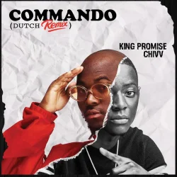 King Promise - Commando (Remix) (feat. Chivv)