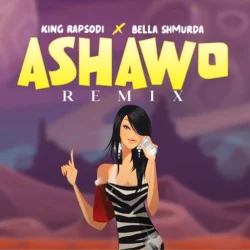 King Rapsodi - Ashawo (Remix) (feat. Bella Shmurda)