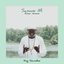 King Soundboi - Sanwo Mi (Choir Version)